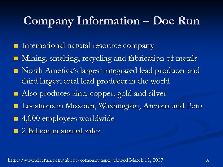 Company Information – Doe Run n n n International natural resource company Mining, smelting,
