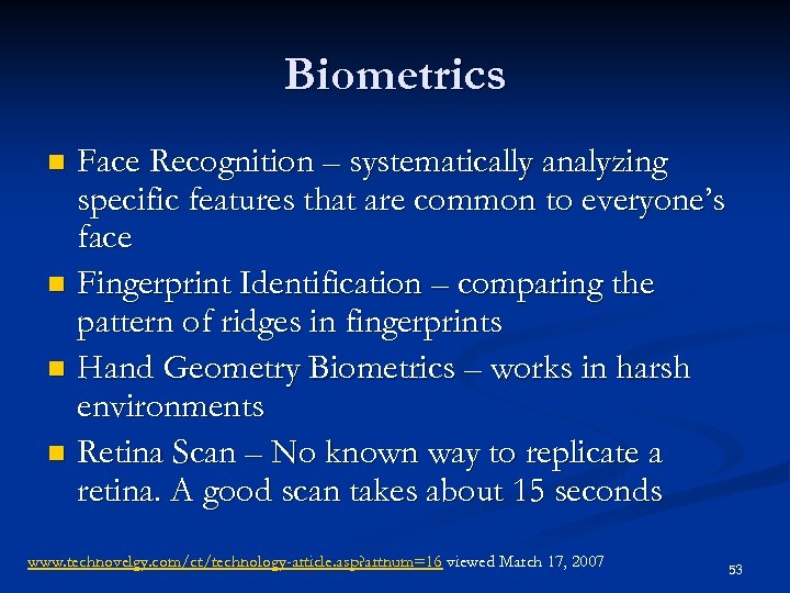 Biometrics Face Recognition – systematically analyzing specific features that are common to everyone’s face