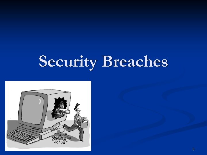 Security Breaches 8 
