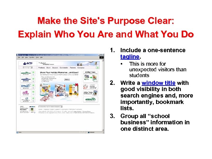Make the Site's Purpose Clear: Explain Who You Are and What You Do 1.