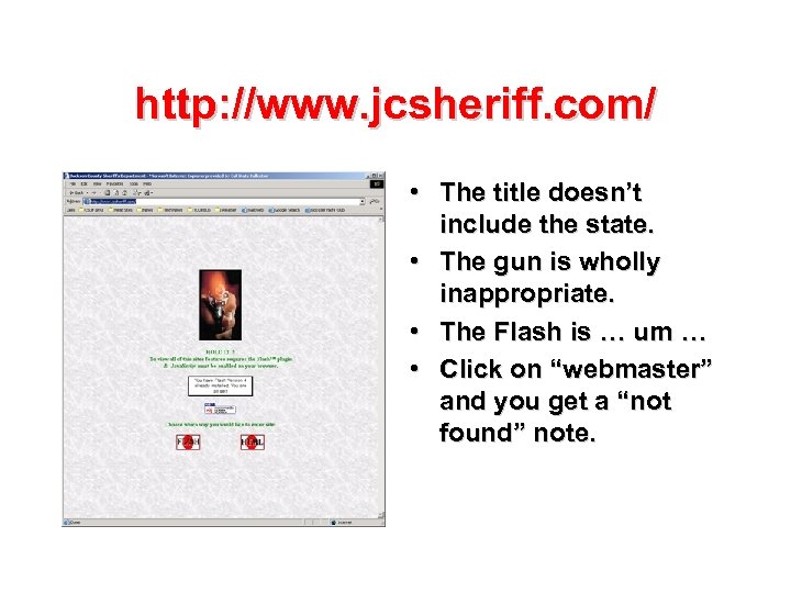 http: //www. jcsheriff. com/ • The title doesn’t include the state. • The gun