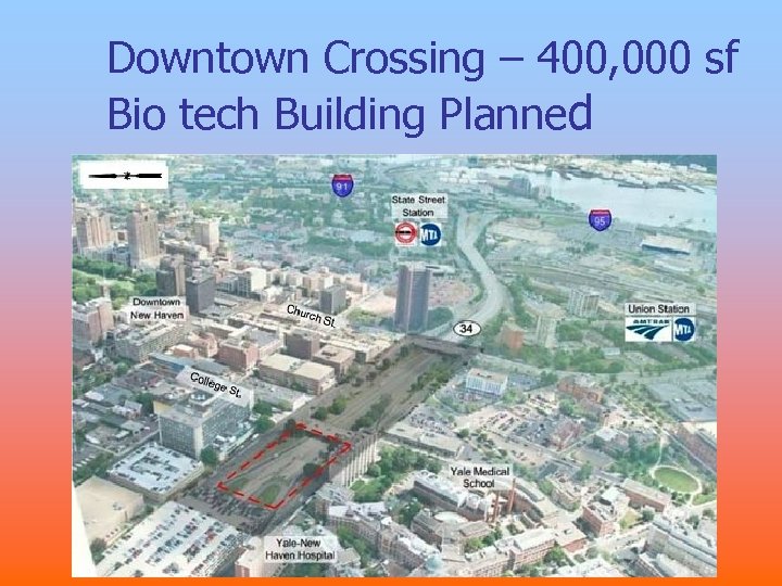 Downtown Crossing – 400, 000 sf Bio tech Building Planned 