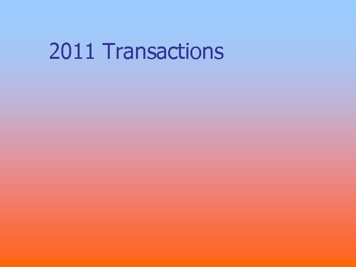 2011 Transactions 