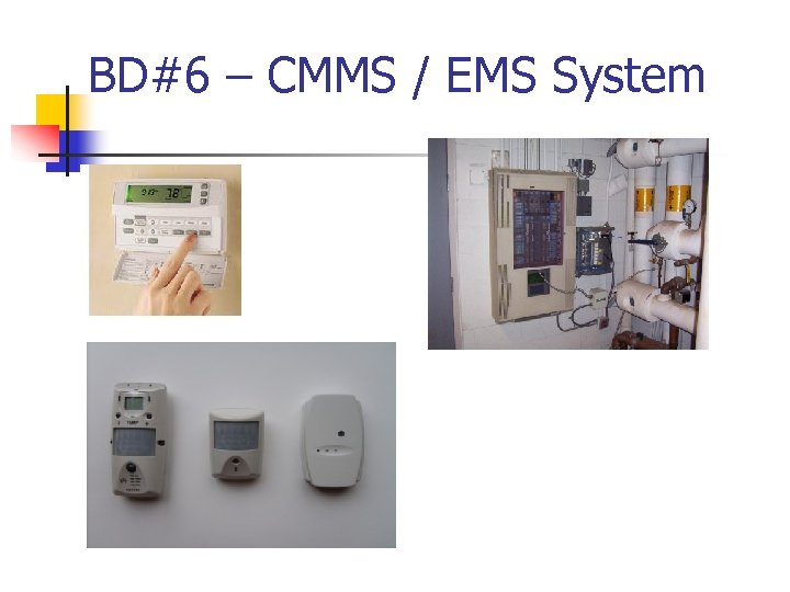 BD#6 – CMMS / EMS System 