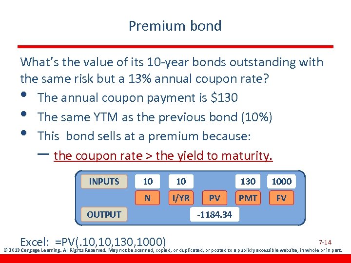 Premium bond What’s the value of its 10 -year bonds outstanding with the same