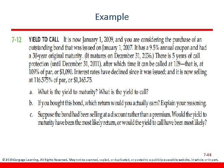 Example 7 -48 © 2013 Cengage Learning. All Rights Reserved. May not be scanned,