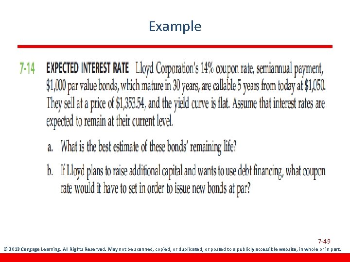 Example 7 -49 © 2013 Cengage Learning. All Rights Reserved. May not be scanned,