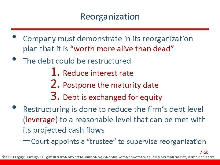 Reorganization • • • Company must demonstrate in its reorganization plan that it is