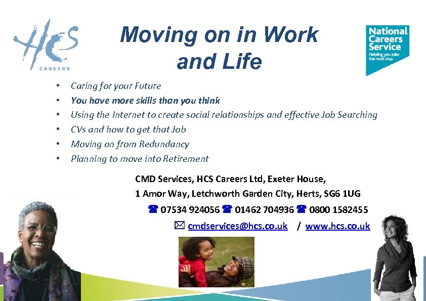 Moving on in Work and Life • • • Caring for your Future You