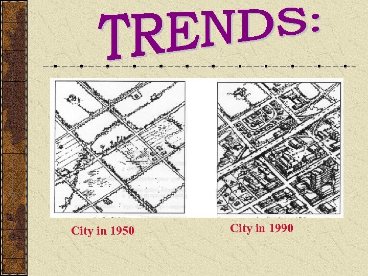 City in 1950 City in 1990 