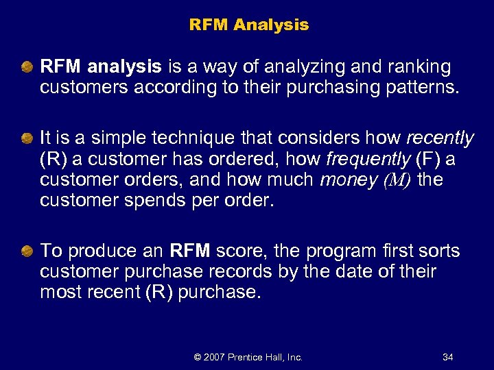RFM Analysis RFM analysis is a way of analyzing and ranking customers according to