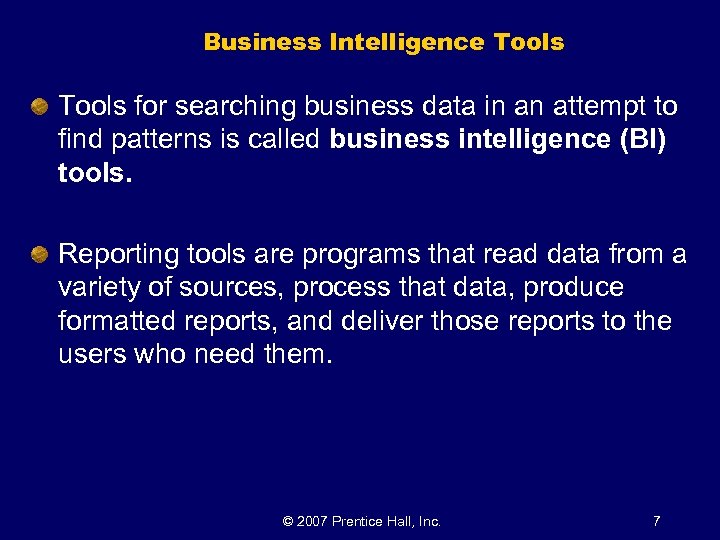 Business Intelligence Tools for searching business data in an attempt to find patterns is