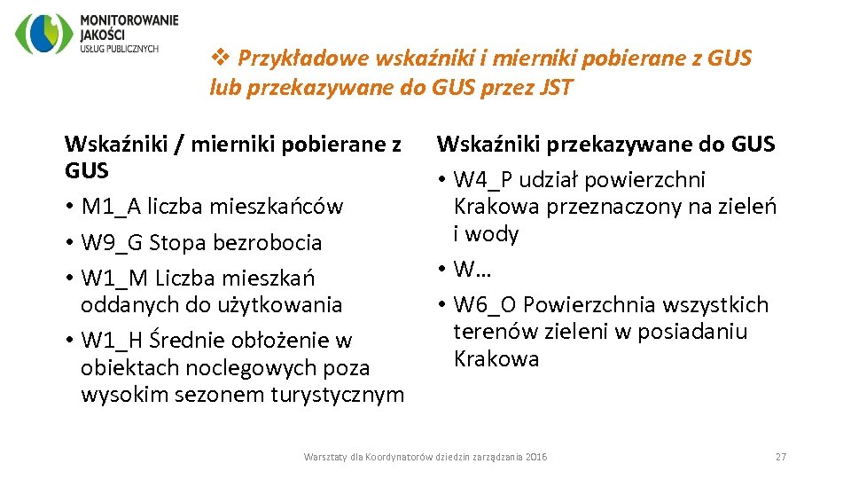 v Przykładowe wskaźniki i mierniki pobierane z GUS lub przekazywane do GUS przez JST