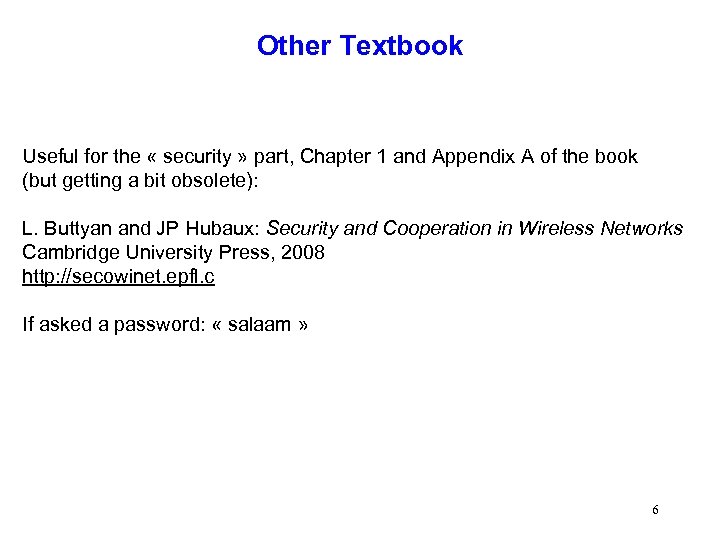 Other Textbook Useful for the « security » part, Chapter 1 and Appendix A