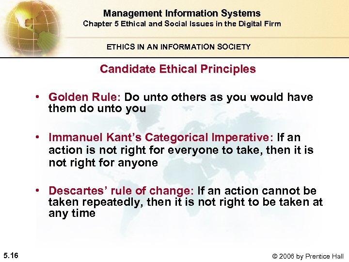 Management Information Systems Chapter 5 Ethical and Social Issues in the Digital Firm ETHICS