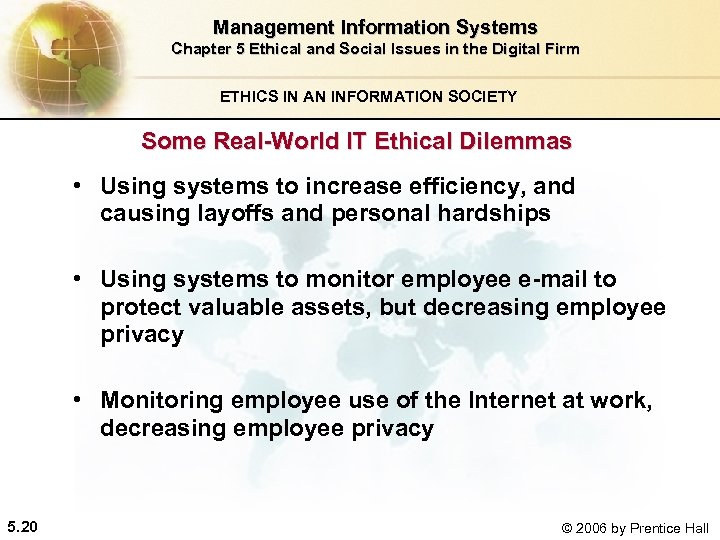 Management Information Systems Chapter 5 Ethical and Social Issues in the Digital Firm ETHICS