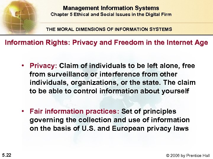 Management Information Systems Chapter 5 Ethical and Social Issues in the Digital Firm THE