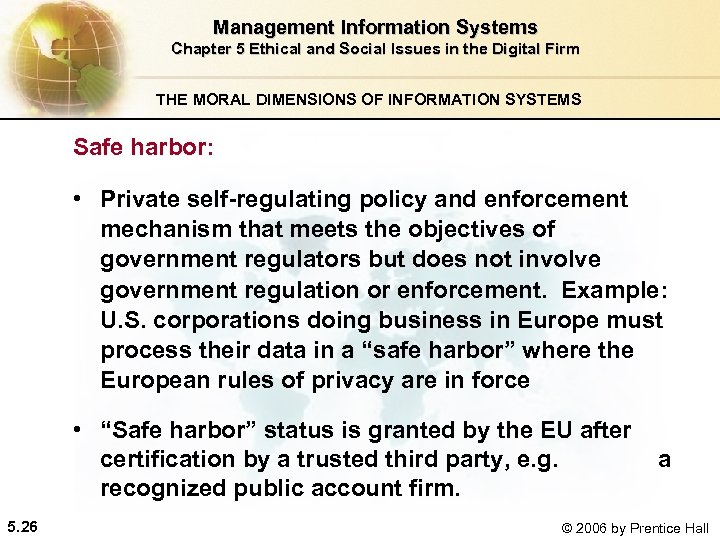 Management Information Systems Chapter 5 Ethical and Social Issues in the Digital Firm THE