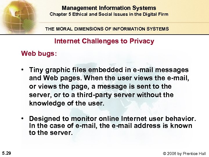 Management Information Systems Chapter 5 Ethical and Social Issues in the Digital Firm THE