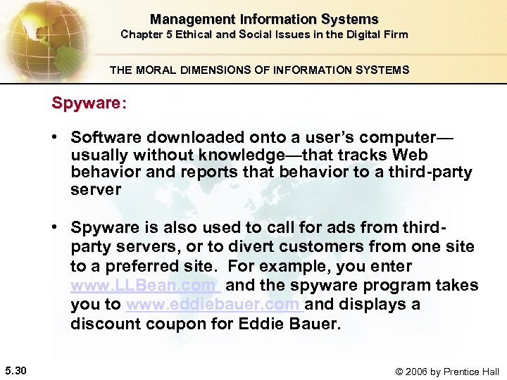 Management Information Systems Chapter 5 Ethical and Social Issues in the Digital Firm THE