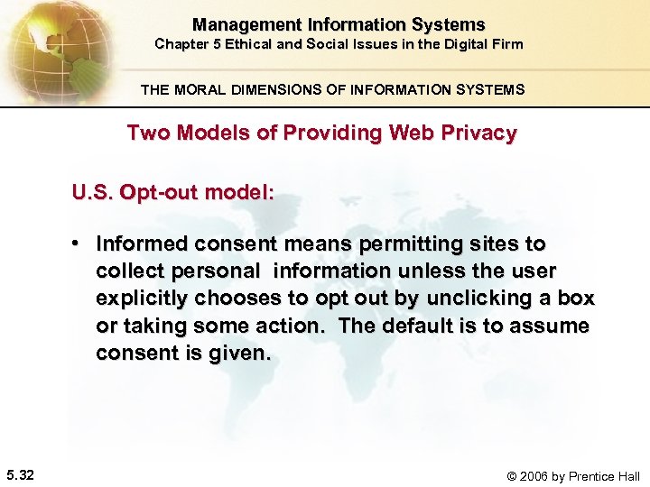 Management Information Systems Chapter 5 Ethical and Social Issues in the Digital Firm THE