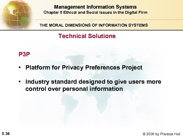 Management Information Systems Chapter 5 Ethical and Social Issues in the Digital Firm THE