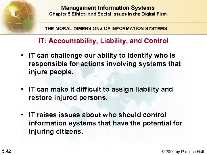 Management Information Systems Chapter 5 Ethical and Social Issues in the Digital Firm THE