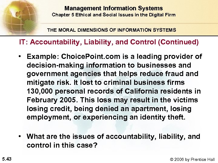 Management Information Systems Chapter 5 Ethical and Social Issues in the Digital Firm THE