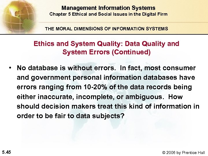 Management Information Systems Chapter 5 Ethical and Social Issues in the Digital Firm THE