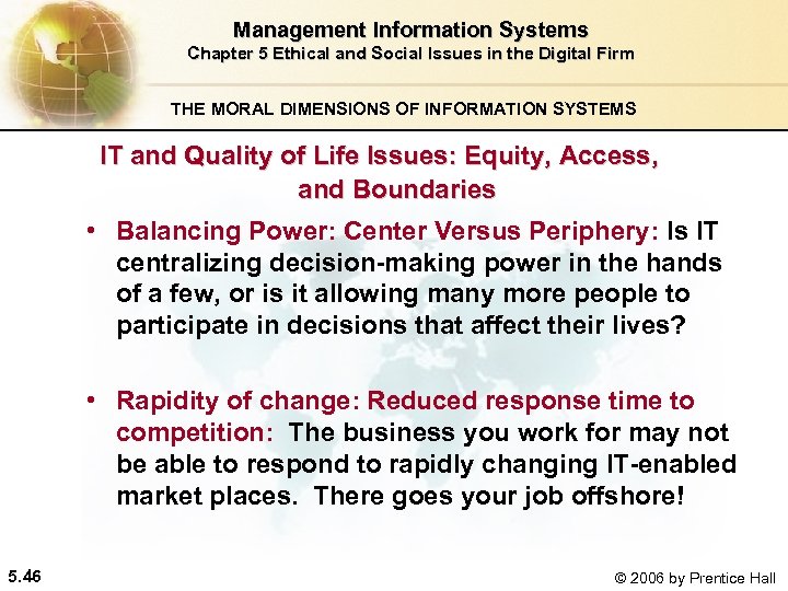 Management Information Systems Chapter 5 Ethical and Social Issues in the Digital Firm THE