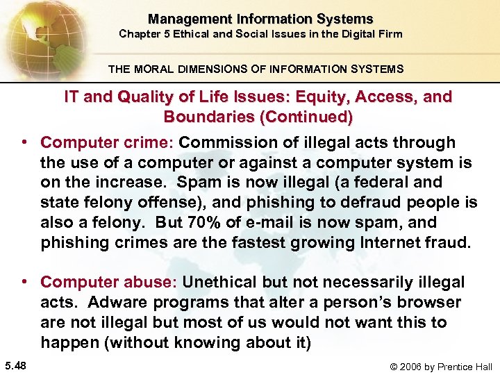 Management Information Systems Chapter 5 Ethical and Social Issues in the Digital Firm THE