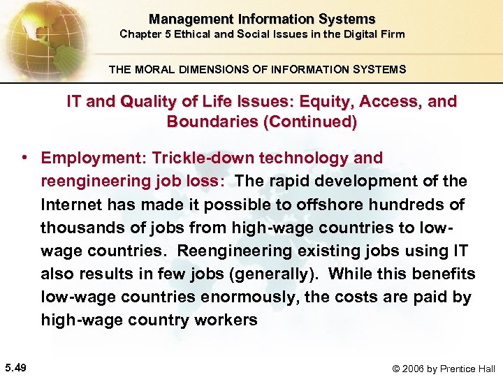 Management Information Systems Chapter 5 Ethical and Social Issues in the Digital Firm THE