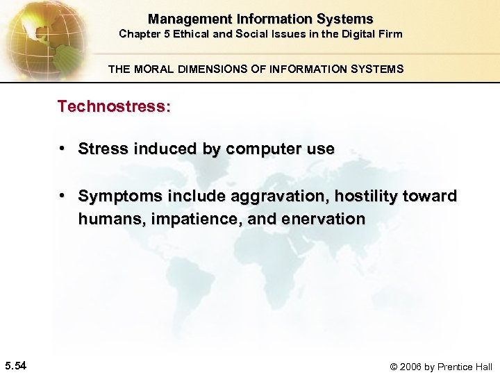 Management Information Systems Chapter 5 Ethical and Social Issues in the Digital Firm THE