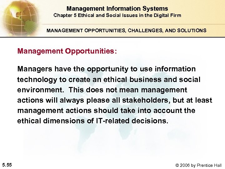 Management Information Systems Chapter 5 Ethical and Social Issues in the Digital Firm MANAGEMENT