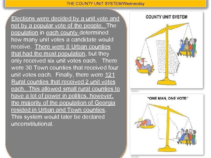 THE COUNTY UNIT SYSTEM/Wednesday Elections were decided by a unit vote and not by