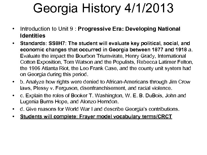 Georgia History 4/1/2013 • Introduction to Unit 9 : Progressive Era: Developing National Identities