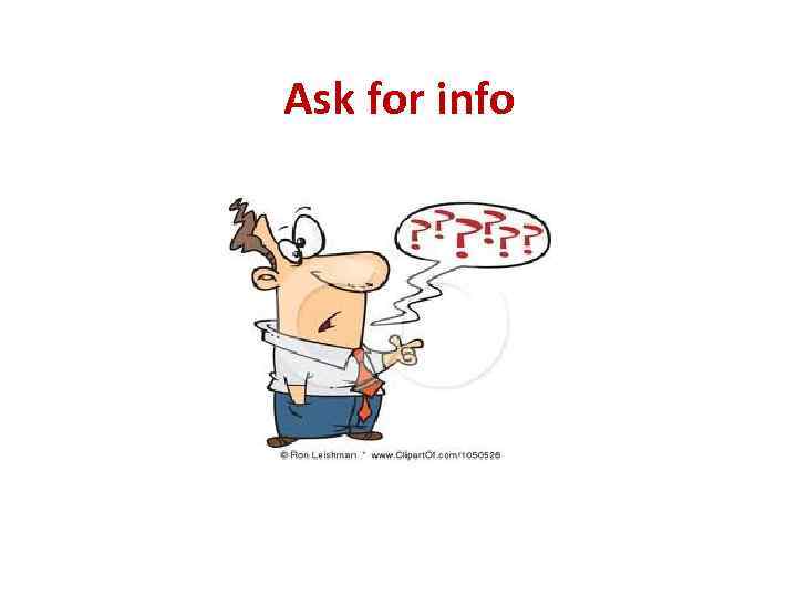 Ask for info 