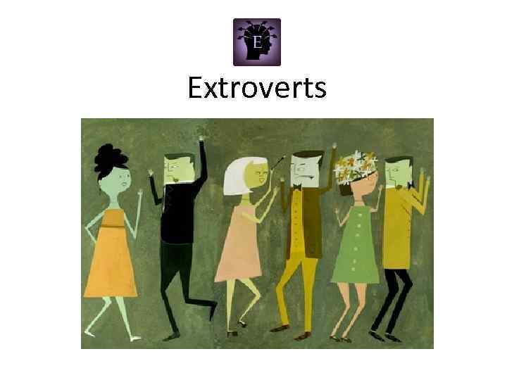 Extroverts 