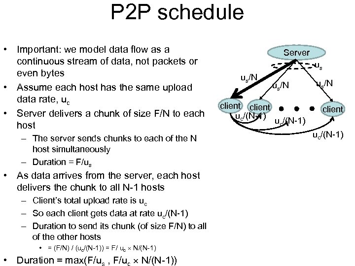P 2 P schedule • Important: we model data flow as a continuous stream