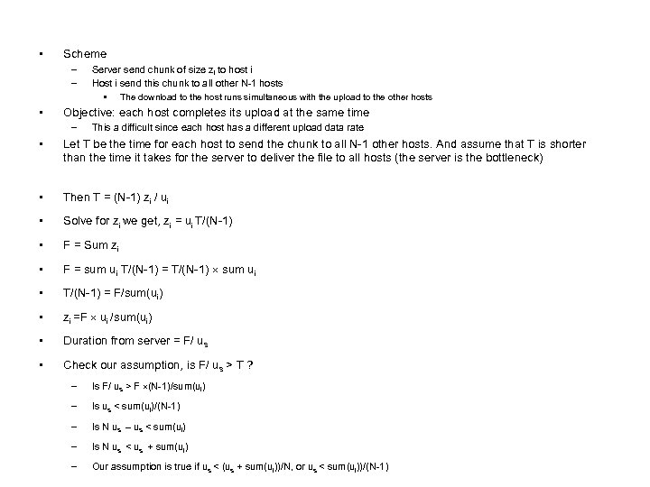  • Scheme – – • Server send chunk of size zi to host