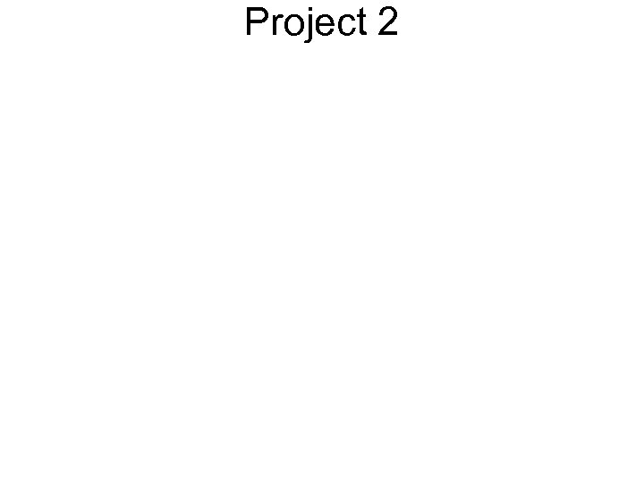 Project 2 