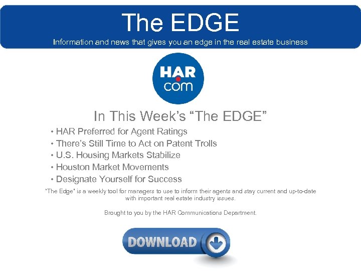 The EDGE Information and news that gives you an edge in the real estate