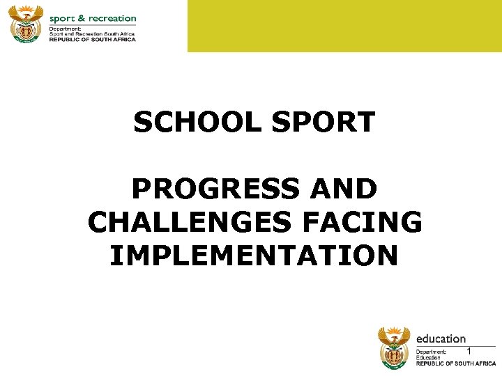 SCHOOL SPORT PROGRESS AND CHALLENGES FACING IMPLEMENTATION 1 