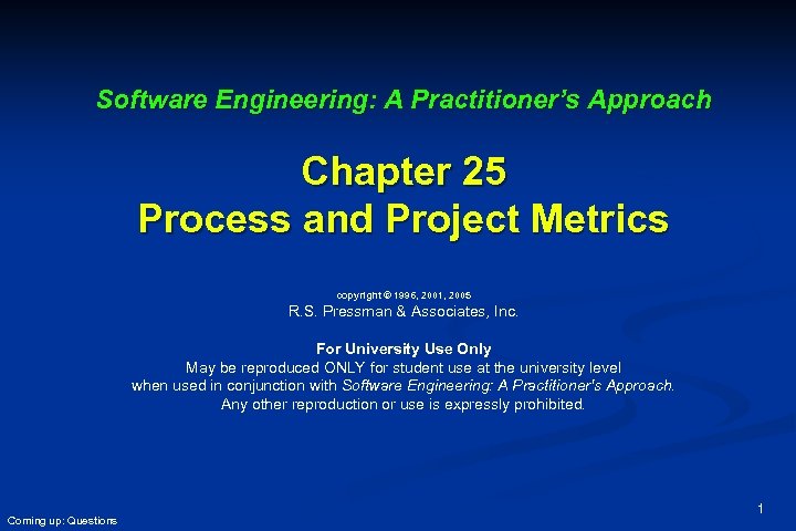 Software Engineering: A Practitioner’s Approach Chapter 25 Process and Project Metrics copyright © 1996,