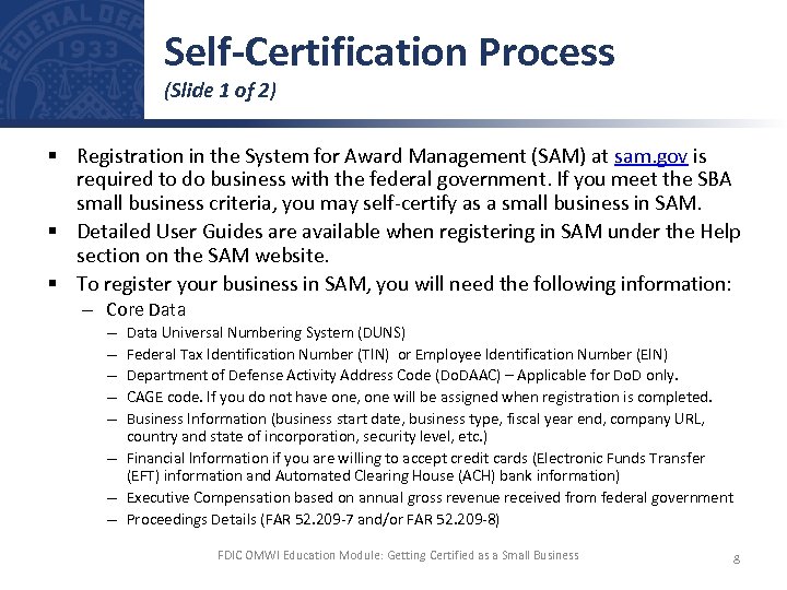 Self-Certification Process (Slide 1 of 2) § Registration in the System for Award Management