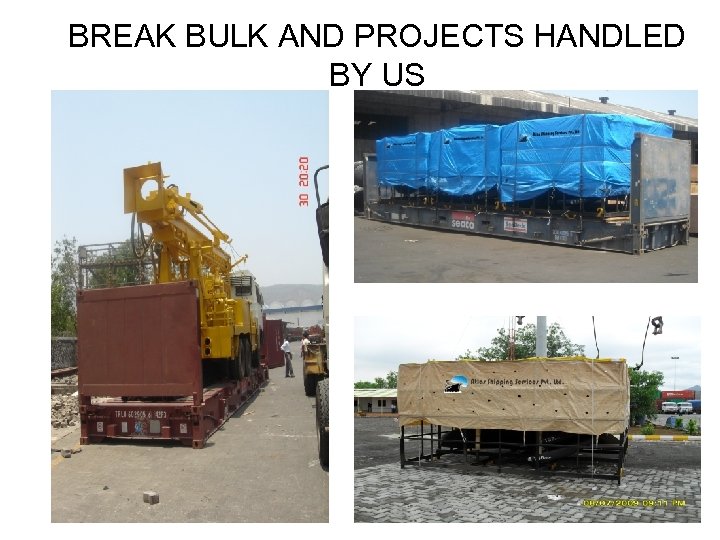BREAK BULK AND PROJECTS HANDLED BY US 