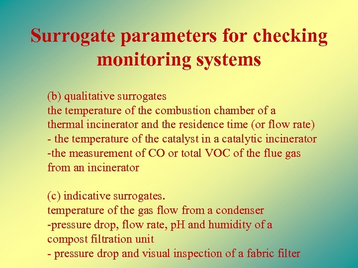 Surrogate parameters for checking monitoring systems (b) qualitative surrogates the temperature of the combustion