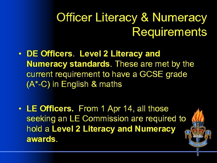 Officer Literacy & Numeracy Requirements • DE Officers. Level 2 Literacy and Numeracy standards.