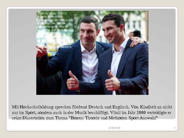 Mit Hochschulbildung sprechen fließend Deutsch und Englisch. Von Kindheit an nicht nur im Sport,