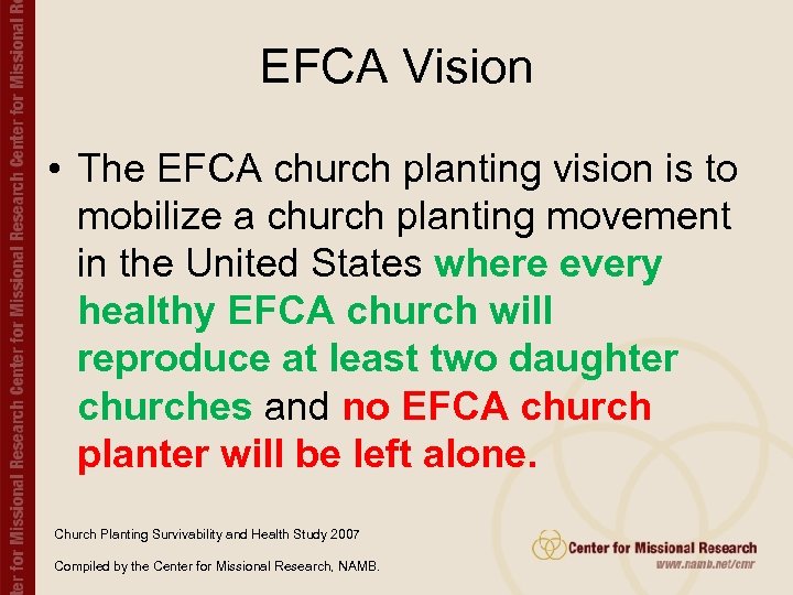 EFCA Vision • The EFCA church planting vision is to mobilize a church planting